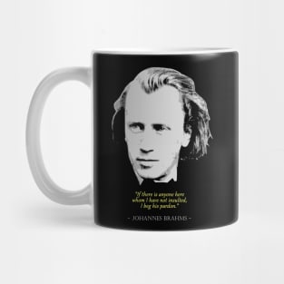 Johannes Brahms Quote Mug